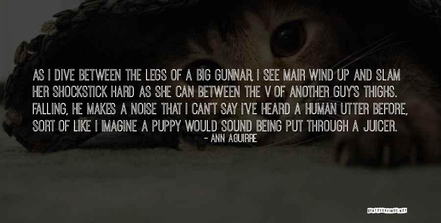 The Lords Of Dogtown Quotes By Ann Aguirre The Lords Of Dogtown Quotes By Ann Aguirre
