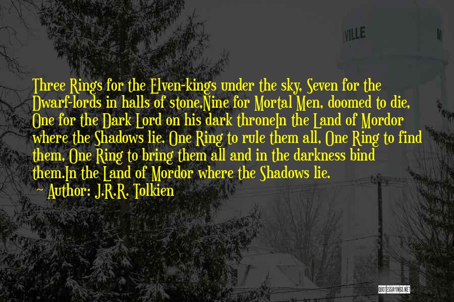 The Lords Of The Rings Quotes By J.R.R. Tolkien