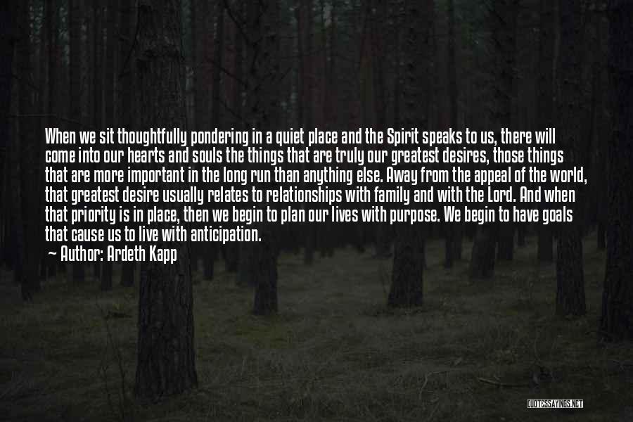 The Lord's Plan Quotes By Ardeth Kapp