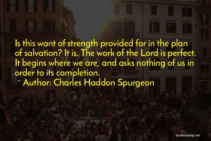 The Lord's Plan Quotes By Charles Haddon Spurgeon