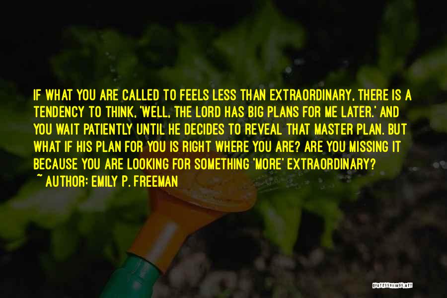 The Lord's Plan Quotes By Emily P. Freeman