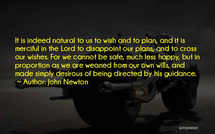 The Lord's Plan Quotes By John Newton