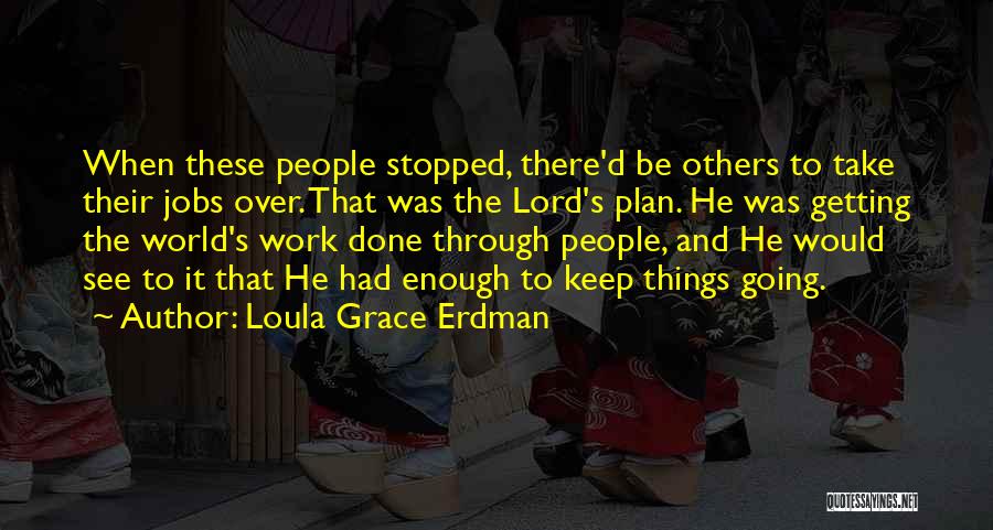 The Lord's Plan Quotes By Loula Grace Erdman