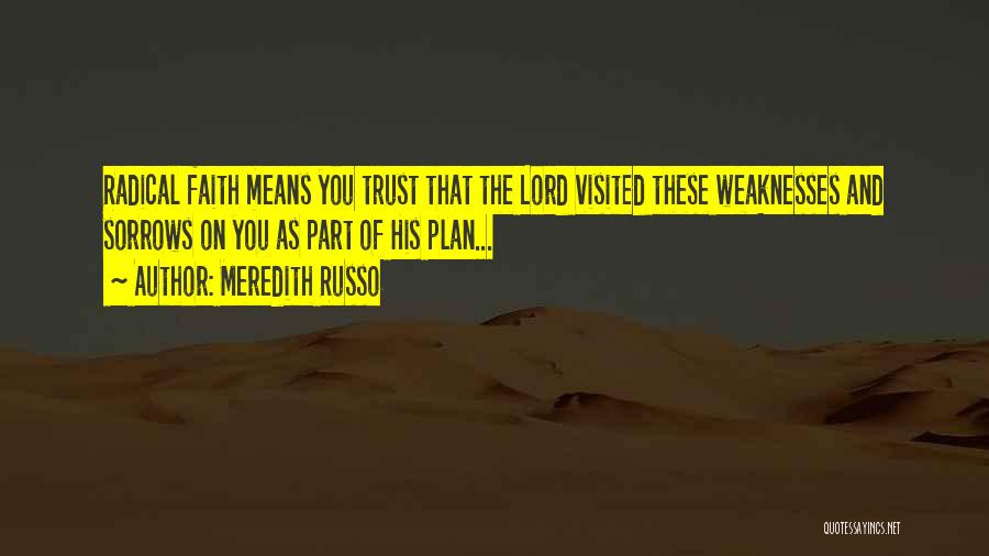 The Lord's Plan Quotes By Meredith Russo