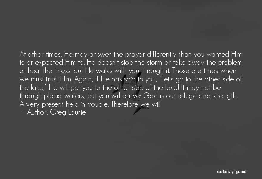 The Lord's Prayer Quotes By Greg Laurie