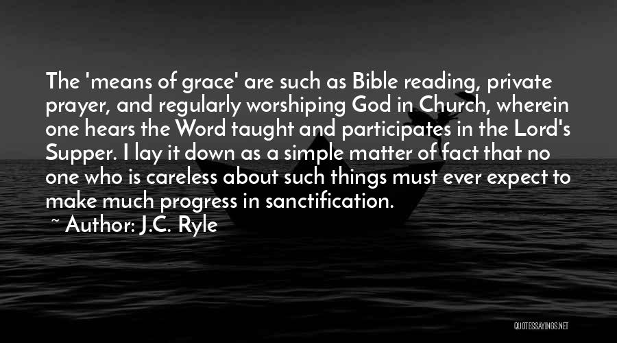 The Lord's Prayer Quotes By J.C. Ryle