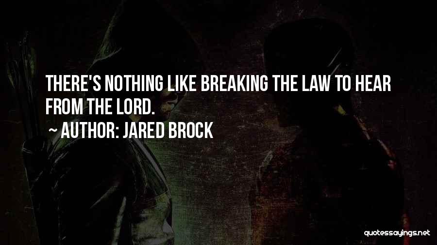 The Lord's Prayer Quotes By Jared Brock