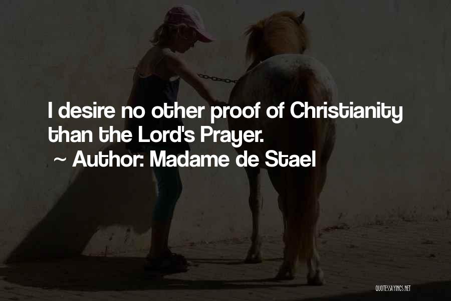 The Lord's Prayer Quotes By Madame De Stael
