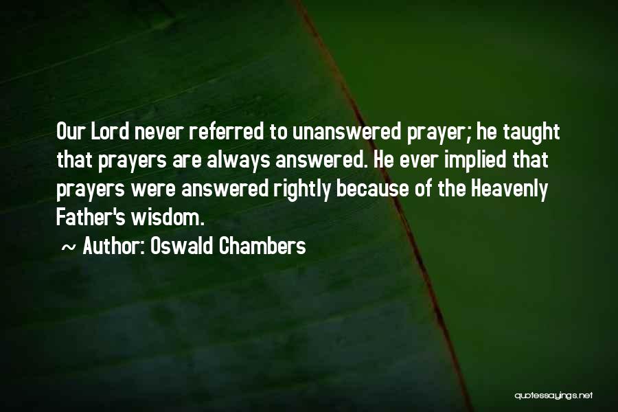 The Lord's Prayer Quotes By Oswald Chambers