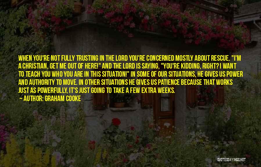 The Lord's Quotes By Graham Cooke