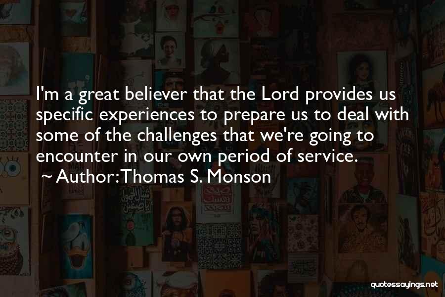 The Lord's Quotes By Thomas S. Monson