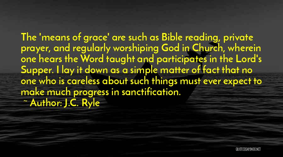 The Lord's Supper Quotes By J.C. Ryle