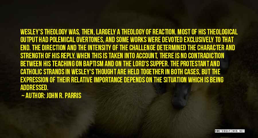 The Lord's Supper Quotes By John R. Parris