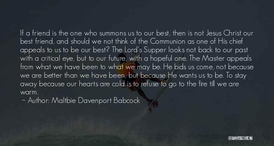The Lord's Supper Quotes By Maltbie Davenport Babcock
