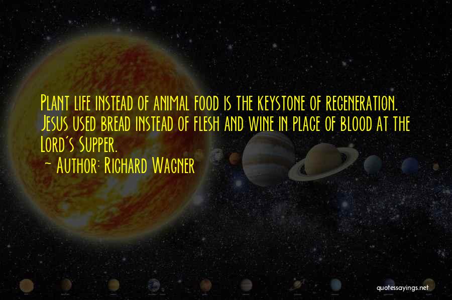 The Lord's Supper Quotes By Richard Wagner