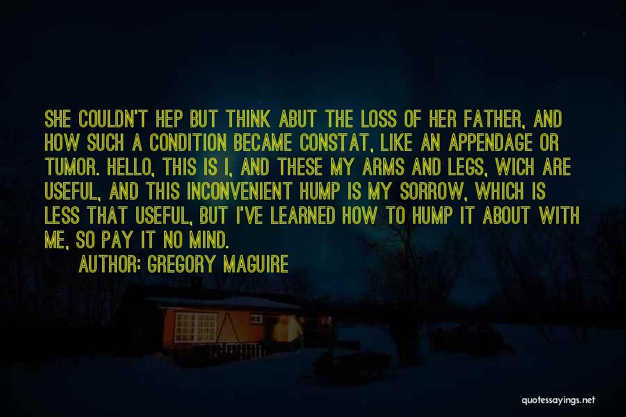 The Loss Of A Father Quotes By Gregory Maguire
