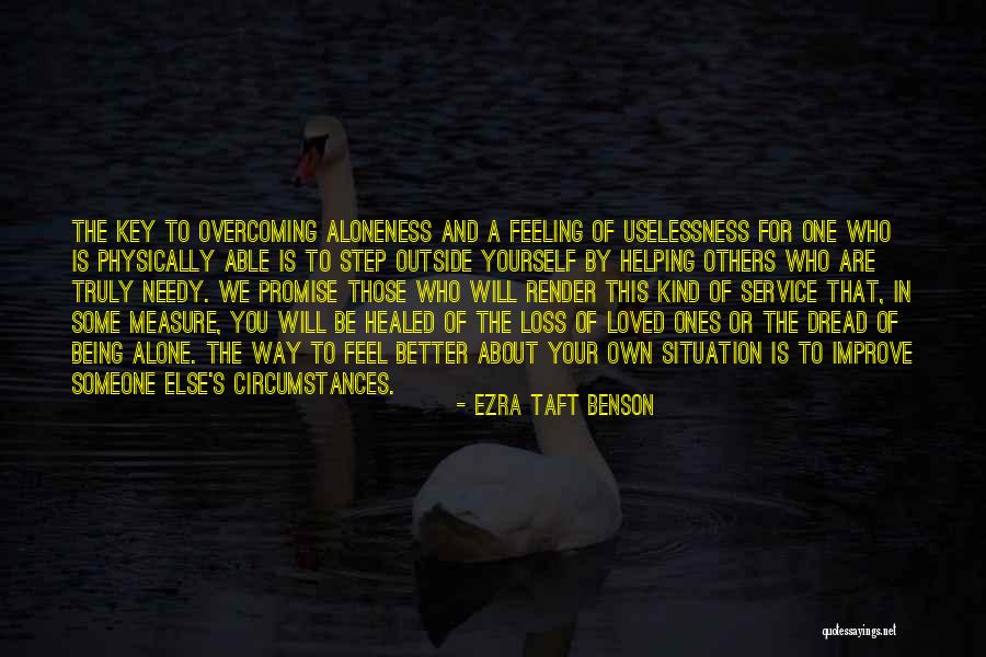 The Loss Of Loved Ones Quotes By Ezra Taft Benson