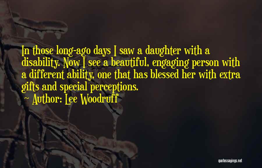 The Loss Of Someone Special Quotes By Lee Woodruff