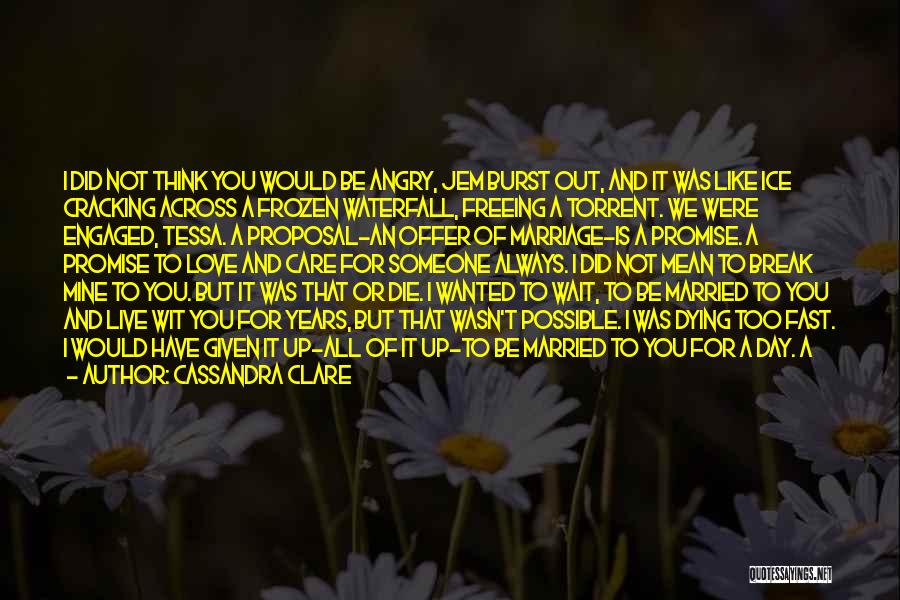 The Loss Of Someone You Love Quotes By Cassandra Clare