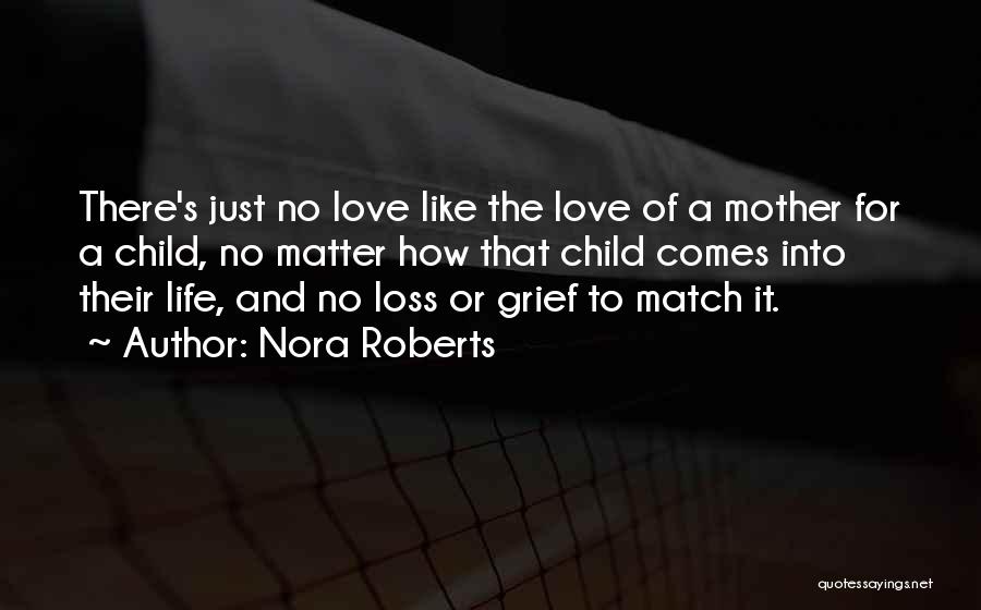 The Loss Of Your Mother Quotes By Nora Roberts