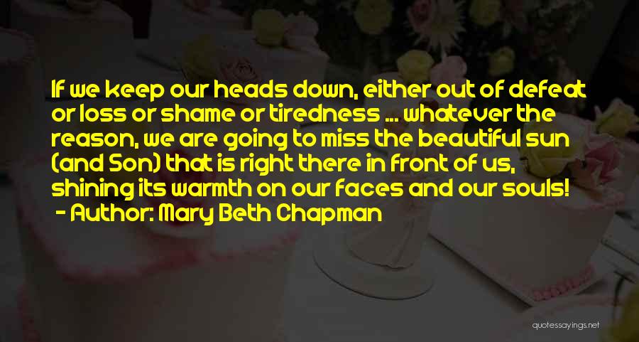 The Loss Of Your Son Quotes By Mary Beth Chapman