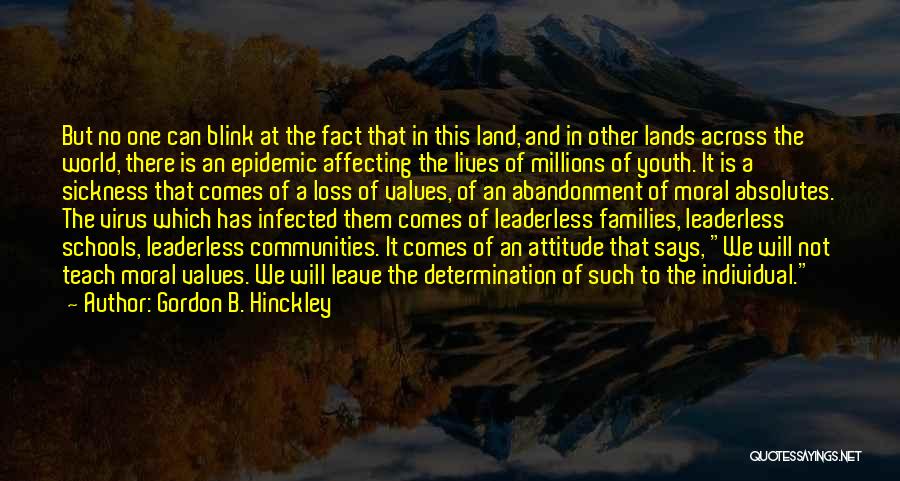 The Loss Of Youth Quotes By Gordon B. Hinckley