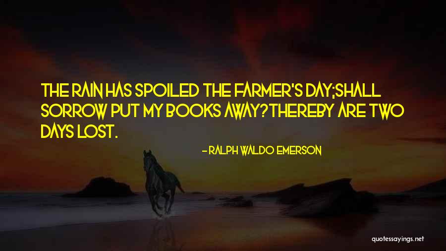 The Lost Books Quotes By Ralph Waldo Emerson The Lost Books Quotes By Ralph Waldo Emerson