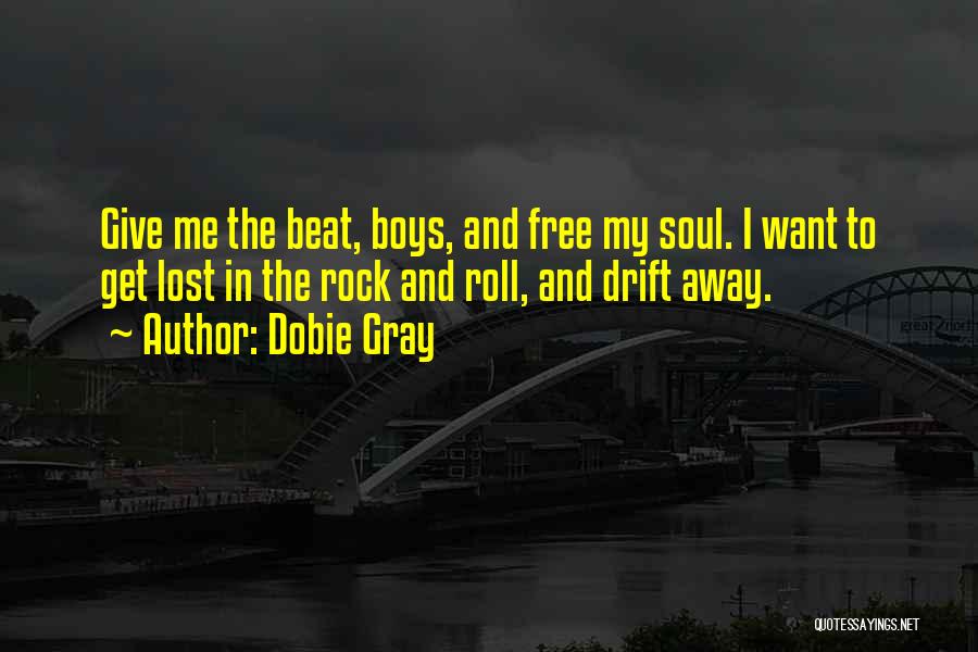 The Lost Boys Quotes By Dobie Gray
