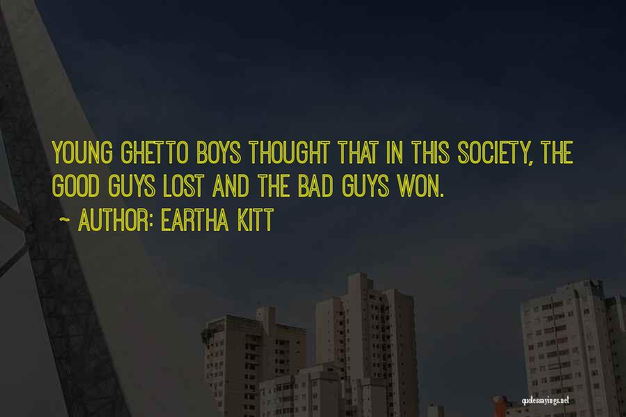 The Lost Boys Quotes By Eartha Kitt
