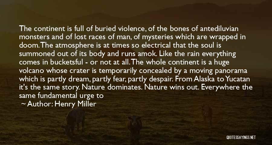 The Lost Continent Quotes By Henry Miller