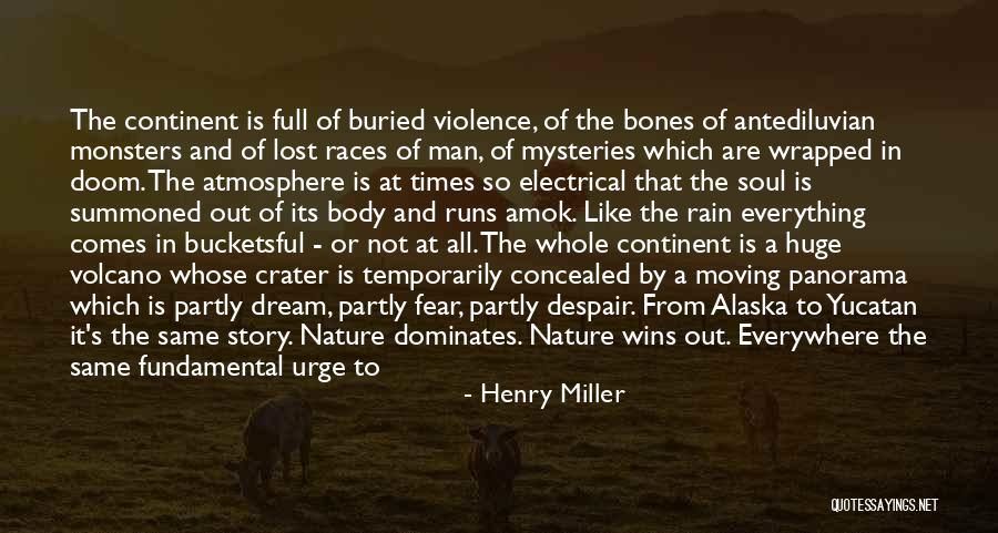 The Lost Continent Quotes By Henry Miller