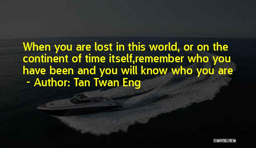 The Lost Continent Quotes By Tan Twan Eng