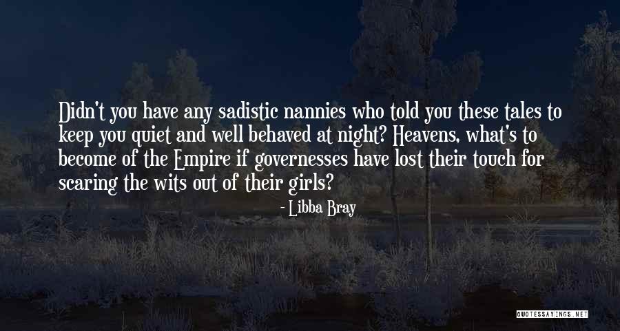 The Lost Empire Quotes By Libba Bray The Lost Empire Quotes By Libba Bray