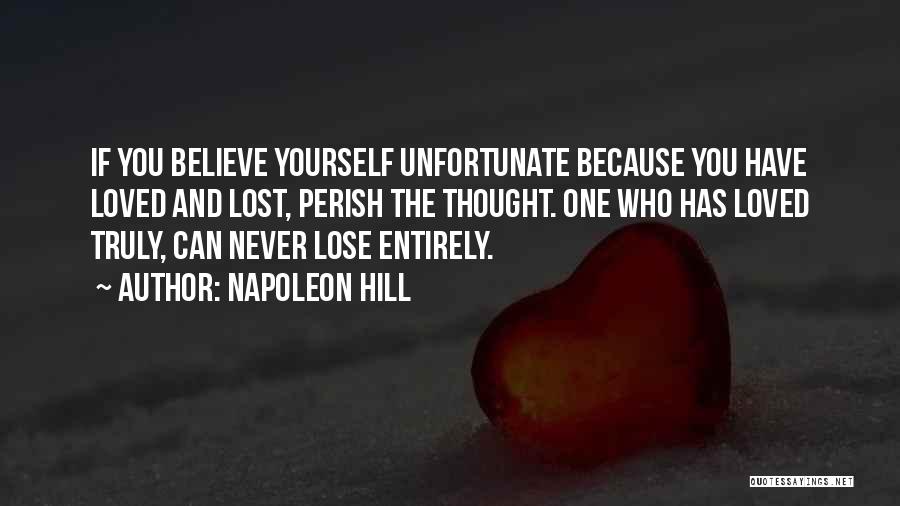 The Lost Loved One Quotes By Napoleon Hill