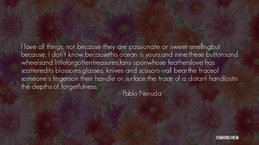 The Lost Neruda Quotes By Pablo Neruda The Lost Neruda Quotes By Pablo Neruda