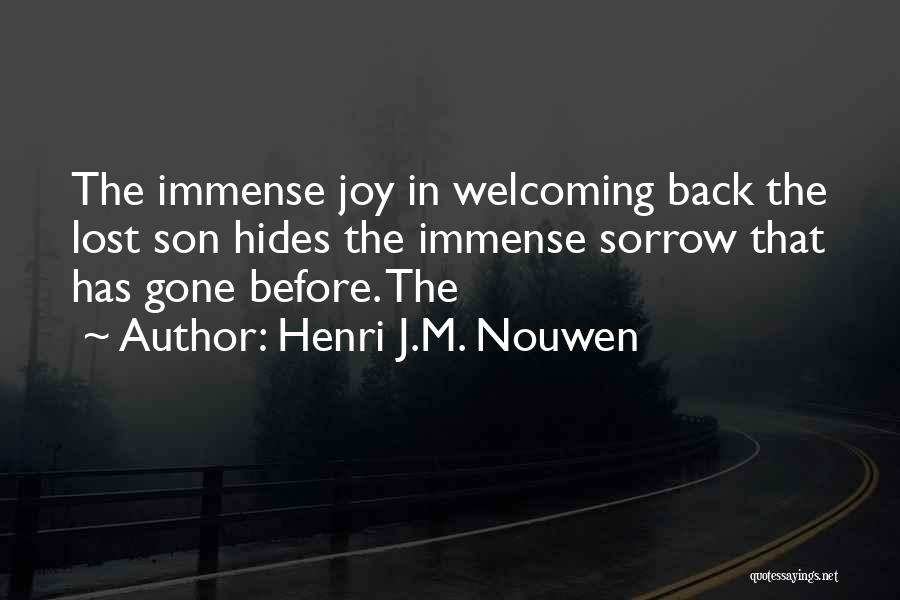 The Lost Son Quotes By Henri J.M. Nouwen