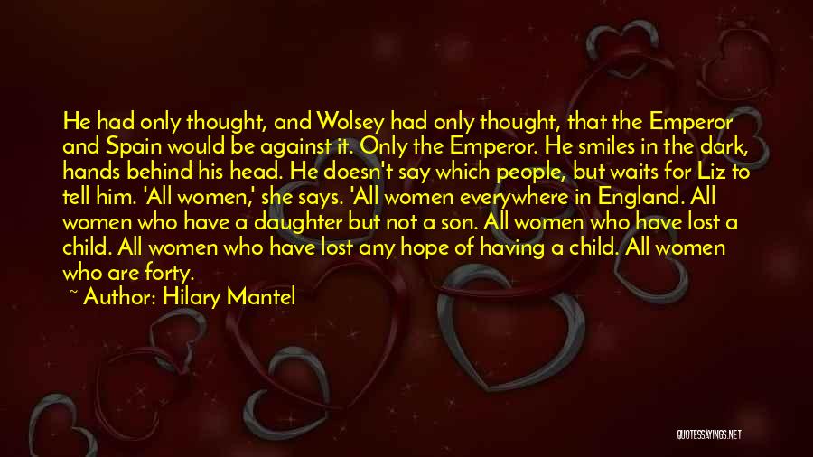 The Lost Son Quotes By Hilary Mantel