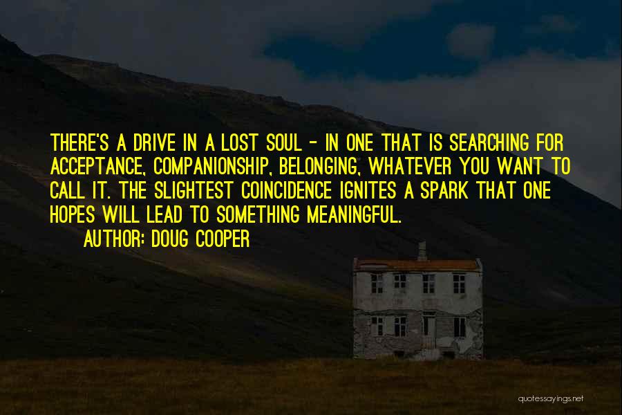 The Lost Thing Belonging Quotes By Doug Cooper