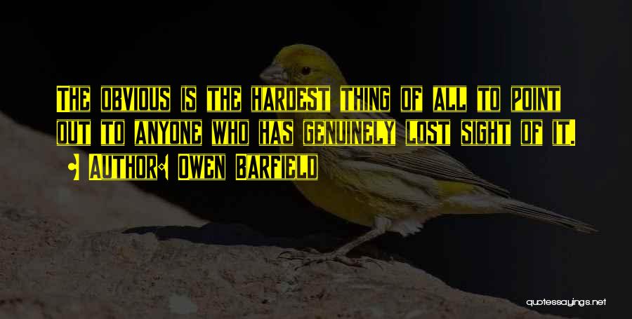 The Lost Thing Quotes By Owen Barfield