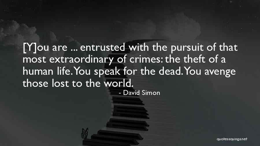 The Lost World Quotes By David Simon