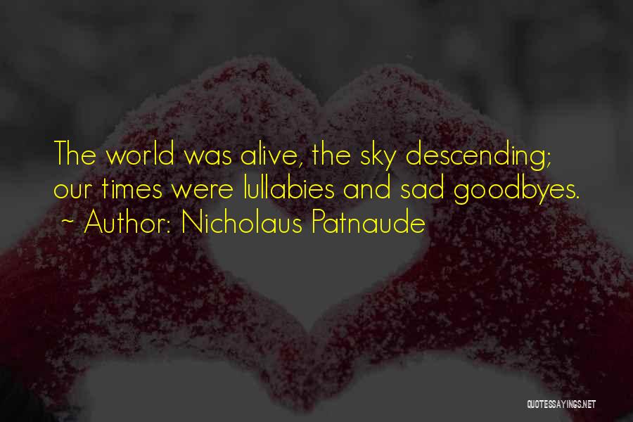 The Lost World Quotes By Nicholaus Patnaude