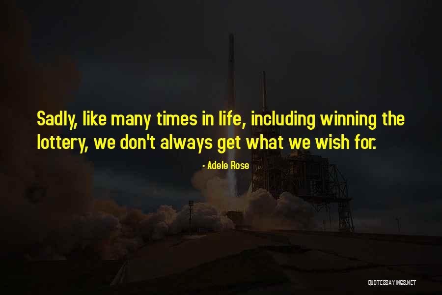 The Lottery Rose Quotes By Adele Rose