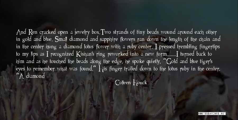 The Lotus Quotes By Colleen Houck The Lotus Quotes By Colleen Houck