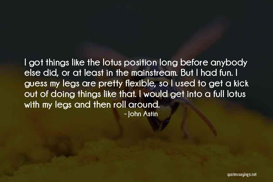 The Lotus Quotes By John Astin The Lotus Quotes By John Astin