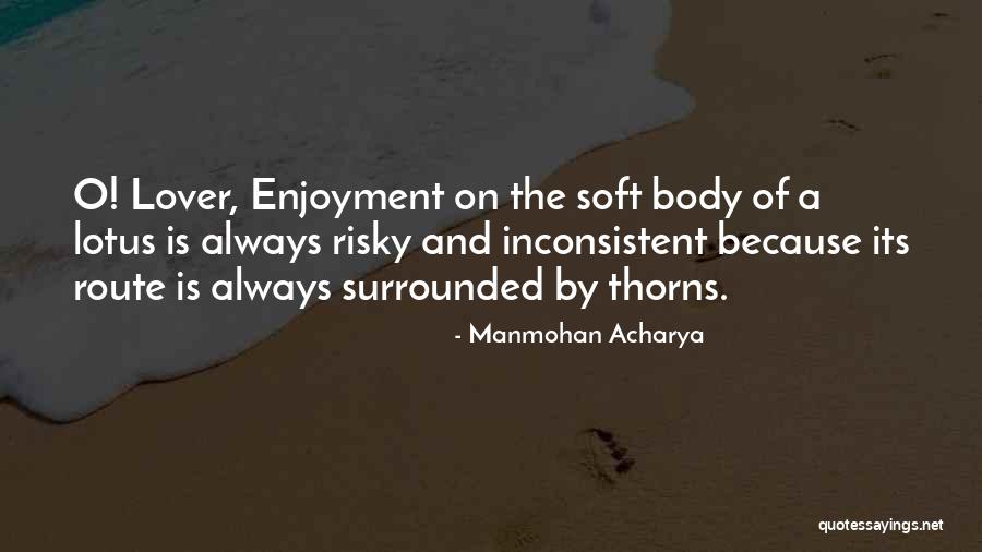 The Lotus Quotes By Manmohan Acharya The Lotus Quotes By Manmohan Acharya