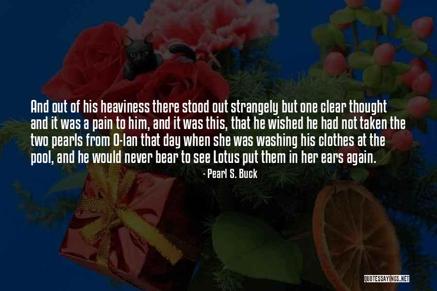 The Lotus Quotes By Pearl S. Buck The Lotus Quotes By Pearl S. Buck