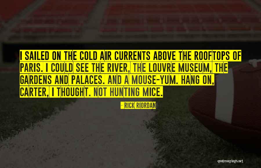 The Louvre Museum Quotes By Rick Riordan The Louvre Museum Quotes By Rick Riordan