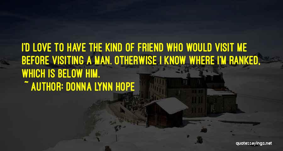 The Love Below Quotes By Donna Lynn Hope