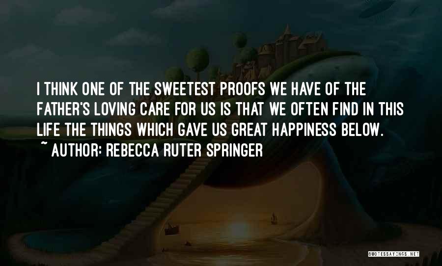 The Love Below Quotes By Rebecca Ruter Springer