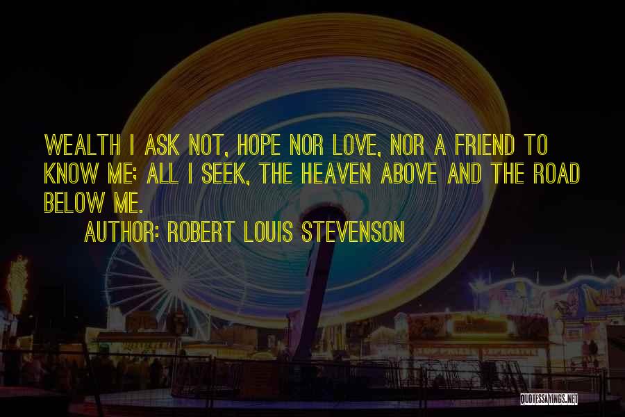 The Love Below Quotes By Robert Louis Stevenson